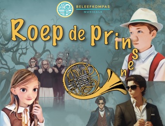 Afscheidsmusical Roep de Prinsen - Beleefkompas