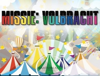 Afscheidsmusical Missie Volbracht - Waarvan Acte