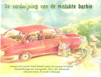 Afscheidsmusical De verdwijning van de mislukte barbie - Het Verkeerde Beentje